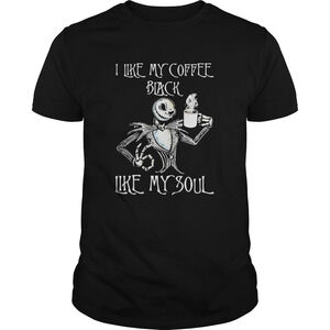Nightmare Jack Skellington I Like My Coffee Black Like My Soul Shirt